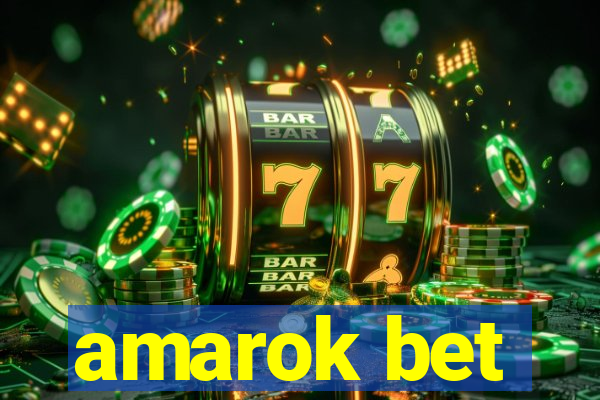 amarok bet